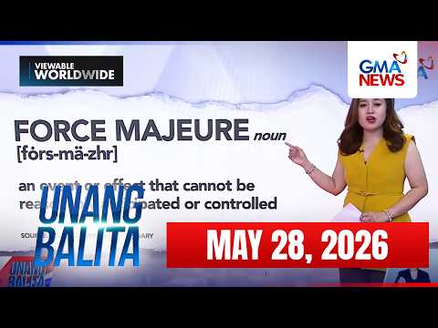 Unang Balita - Part 1 (May 28, 2026) | Unang Hirit thumbnail