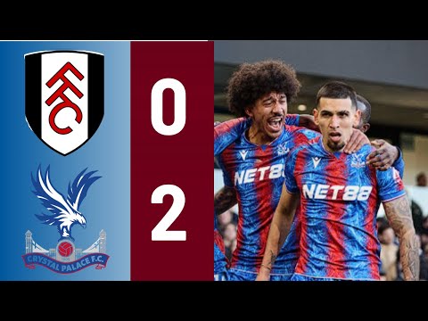 Fulham vs Crystal Palace 0-2 | Andersen OG & Muñoz Magic! | Premier League 2025 Highlights 4K thumbnail
