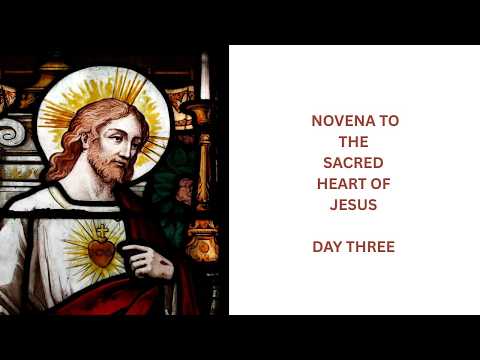 Novena to the Sacred Heart of Jesus: Day 3 thumbnail