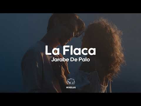 Jarabe de Palo - La Flaca (Letra) thumbnail