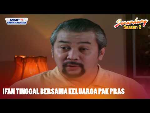 Ifan tinggal bersama keluarga Pak Pras | SENANDUNG SEASON 2 EPS 32 thumbnail