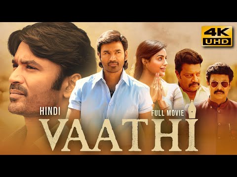 Vaathi (2023) Hindi Dubbed Full Movie | Starring Dhanush, Samyuktha Menon thumbnail