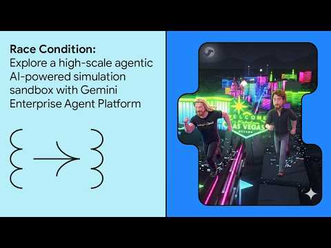 Explore a high-scale agentic AI-powered simulation sandbox with Gemini Enterprise Agent Platform thumbnail