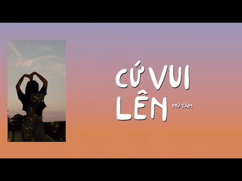 MỸ TÂM - CỨ VUI LÊN (Karaoke) thumbnail