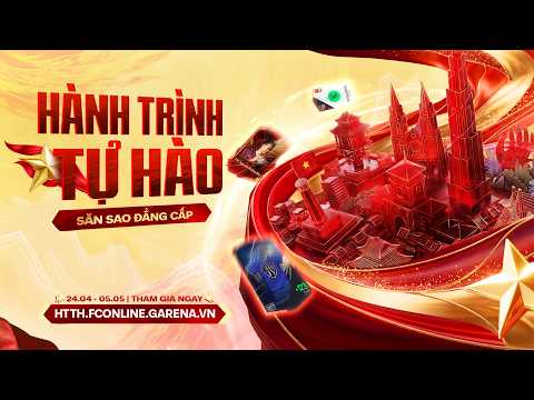 [HƯỚNG DẪN CHƠI] CÁCH SĂN TRỌN LOẠT QUÀ TRONG SỰ KIỆN “HÀNH TRÌNH TỰ HÀO” thumbnail