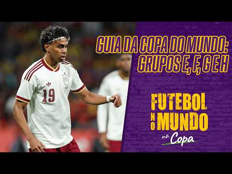 Futebol no Mundo na Copa #573: Grupos E, F, G e H: Alemanha e Espanha partem como favoritas? thumbnail