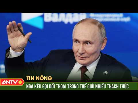 Nga nêu loạt thách thức an ninh, thúc đẩy đối thoại để “giữ thế cân bằng” | ANTV thumbnail