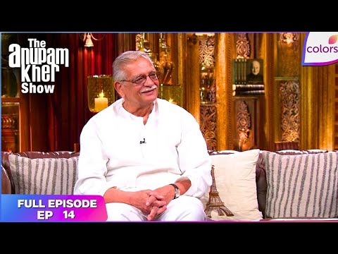 The Anupam Kher Show | Full Episode | Ep. 14 | Gulzar and his journey | Colors TV thumbnail