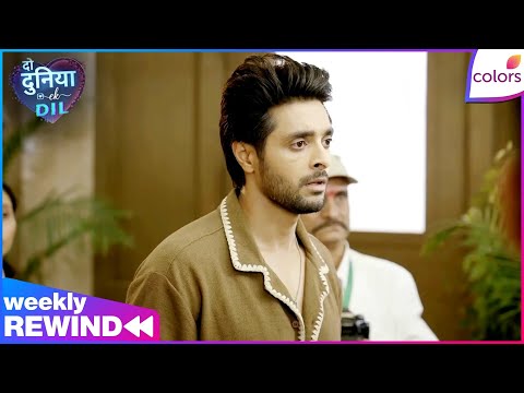 Do Duniya Ek Dil | Ep. 56 to  | Weekly Rewind | Yash Targets Baldev with the Media | Colors TV thumbnail