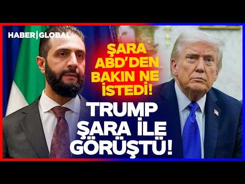 Trump ile Şara Görüştü! Şara ABD Başkanı Trump'tan Açık Açık Bunu İstedi! thumbnail