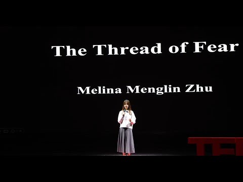 The Thread of Fear | Menglin Zhu | TEDxRDFZ Youth thumbnail