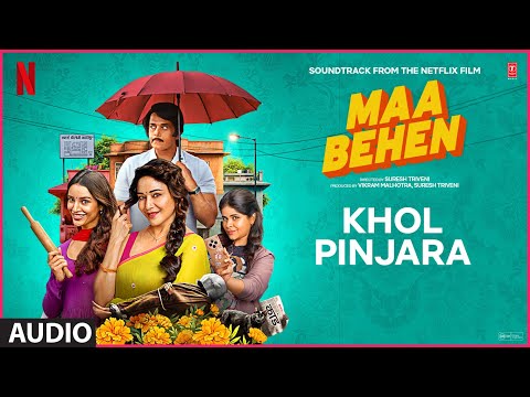 Maa Behen: Khol Pinjara (Audio) | Madhuri Dixit, Triptii Dimri | Pooja T, Akashdeep Shubham S thumbnail