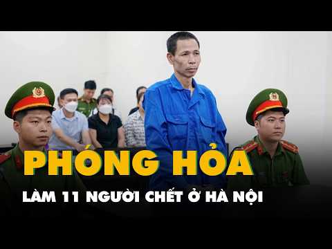 Phóng hỏa quán cà phê làm 11 người chết ở Hà Nội, Cao Văn Hùng bị tuyên tử hình thumbnail
