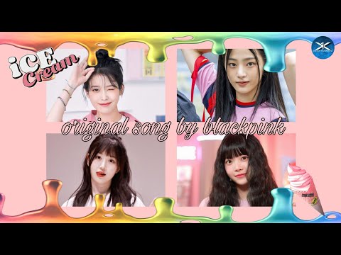〔❨✧COVER COMEBACK✧❩〕CANDYGIRLZ // Ice Cream - Blackpink ft Selena Gomez thumbnail