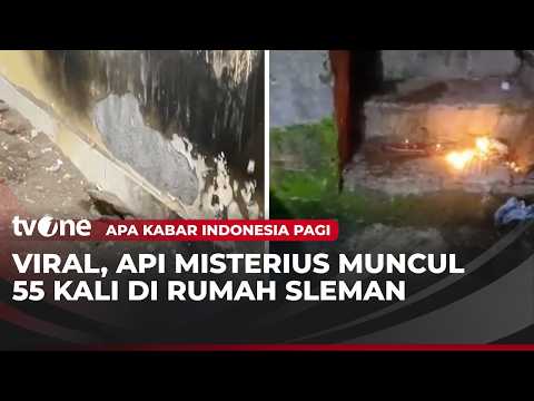 Kemunculan Api Misterius Dalam Rumah Warga Sleman | AKIP tvOne thumbnail