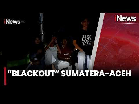 Gelap Gulita! Blackout Lumpuhkan Sumatera dan Aceh  | iNews Terkini 23/5 thumbnail
