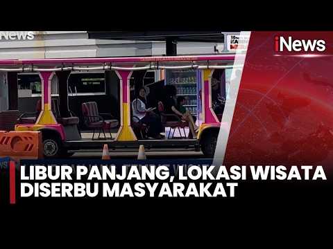 Libur Panjang, Lokasi Wisata Diserbu Masyarakat | iNews Siang 29/5 thumbnail