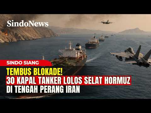 Tembus Blokade! 30 Kapal Tanker Lolos Selat Hormuz di Tengah Perang Iran | Sindo Siang | 16/05 thumbnail