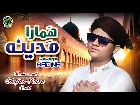 New Naat 2025 | Hamara Madina | New Naat 2025 | Muhammad Shaffan Raza Qadri | Safa Islamic thumbnail