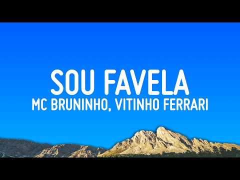 MC Bruninho, Vitinho Ferrari, DG e Batidão Stronda - Sou Favela (Letra/Lyrics) thumbnail