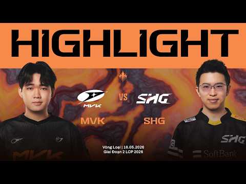 HIGHLIGHTS | MVK vs SHG | Vòng Loại Giai Đoạn 2 LCP 2026 thumbnail