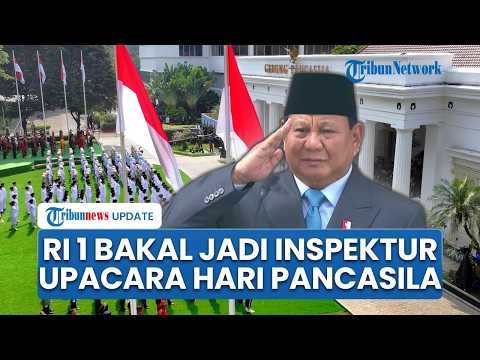 Prabowo Bakal Jadi Inspektur Upacara Hari Lahir Pancasila 1 Juni, Wapres & Jajaran Kabinet Hadir thumbnail