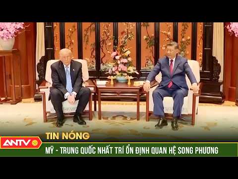 Mỹ - Trung Quốc nhất trí về ổn định chiến lược trong quan hệ song phương | ANTV thumbnail
