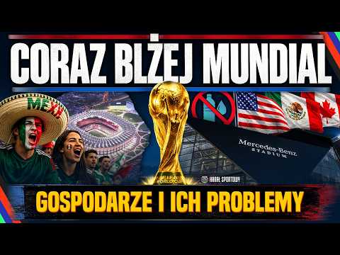 MUNDIAL 2026 CORAZ BLIŻEJ! GOSPODARZE I ICH PROBLEMY. CZY USA, KANADA I MEKSYK SĄ GOTOWE? thumbnail