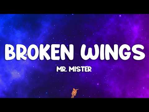 Mr. Mister - Broken Wings (Lyrics) thumbnail