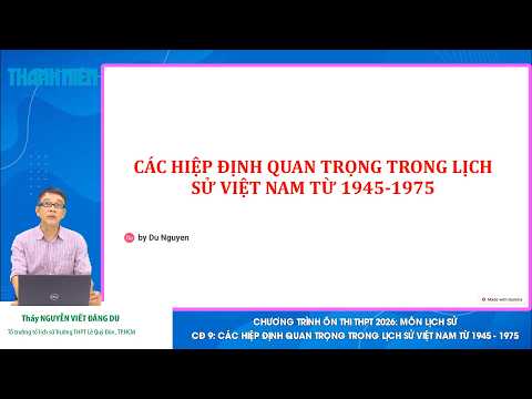 BÍ QUYẾT ÔN THI THPT 2026 | Môn lịch sử | Chuyên đề 9 | Các Hiệp định quan trọng từ 1945 đến 1975 thumbnail