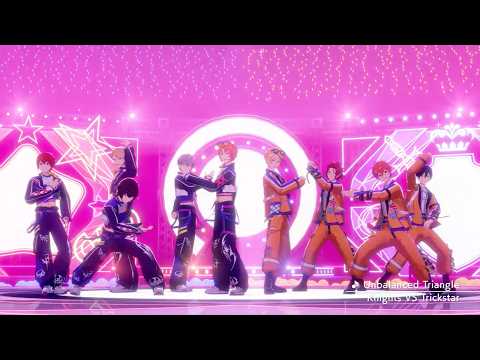 Knights VS Trickstar 「Unbalanced Triangle」あんさんぶるスターズ！！ Music ゲームサイズMV thumbnail