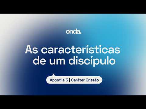 As características de um discípulo I Apostila Apostila 3 - Caráter Cristão I Lição #17 thumbnail
