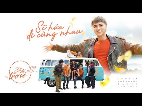 ĐI ĐỂ TRỞ VỀ 3 OFFICIAL | SẼ HỨA ĐI CÙNG NHAU | SOOBIN HOÀNG SƠN x DA LAB x BITI’S HUNTER thumbnail