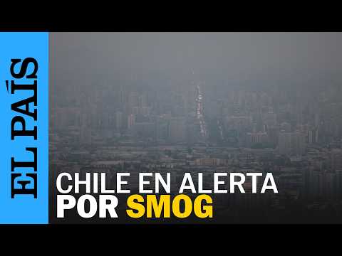CONTAMINACIÓN en CHILE genera PREEMERGENCIA AMBIENTAL | EL PAÍS thumbnail