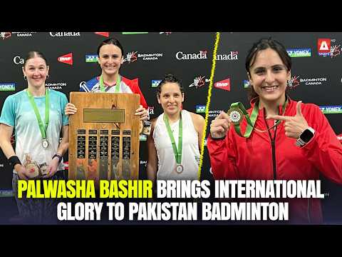 Palwasha Bashir Brings International Glory to Pakistan Badminton | A Sports thumbnail