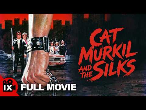 Cat Murkil and the Silks (1976) | FULL VINTAGE CRIME MOVIE |David Kyle Foster - Kelly Yaegermann thumbnail