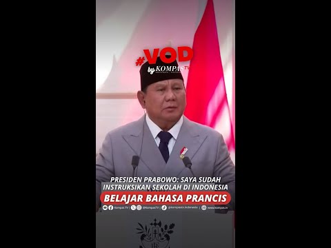 PRESIDEN PRABOWO: SAYA SUDAH INSTRUKSIKAN SEKOLAH DI INDONESIA BELAJAR BAHASA PRANCIS #short thumbnail