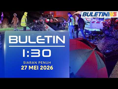 Pegawai Polis, Isteri Maut Dalam Kemalangan, 4 Anak Cedera | Buletin 1:30, 27 Mei 2026 thumbnail
