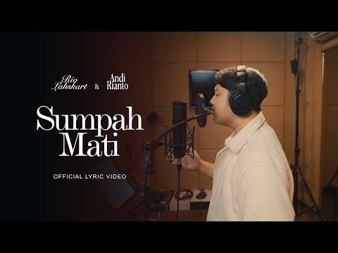 RIO LAHSKART & ANDI RIANTO - SUMPAH MATI (OFFICIAL LYRIC VIDEO) thumbnail