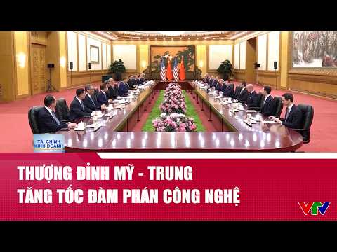 Thượng đỉnh Mỹ - Trung tăng tốc đàm phán công nghệ | VTV24 thumbnail