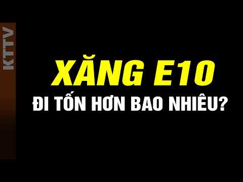 Xăng E10 hao hơn xăng 95 không? Hơn bao nhiêu? thumbnail