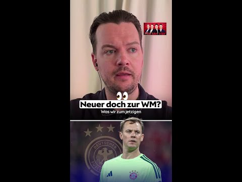 Neuer doch zur WM? ? thumbnail