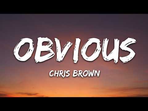 Chris Brown - Obvious (Lyrics) thumbnail