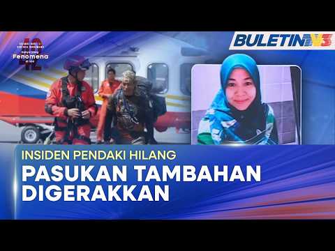 INSIDEN PENDAKI HILANG | Pasukan Tambahan Digerakkan Bagi Memperluas Kawasan Pencarian thumbnail