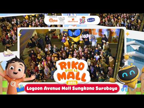 Riko Goes to Mall 2026 - Lagoon Avenue Mall Sungkono Surabaya thumbnail