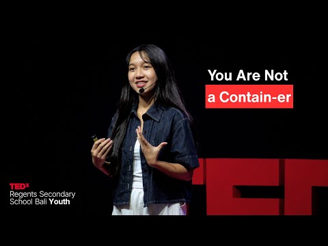 You Are Not a Contain-er | Ni Putu Aila Jyotika Sudiarta | TEDxRegents Secondary School Bali thumbnail