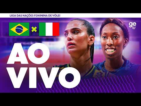 AO VIVO: BRASIL X ITÁLIA | LIGA DAS NAÇÕES FEMININA DE VÔLEI | FASE DE GRUPOS | ge tv thumbnail
