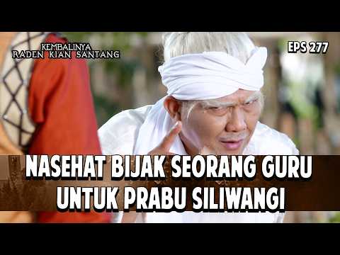 Nasehat Bijak Seorang Guru Untuk Prabu Siliwangi | KEMBALINYA RADEN KIAN SANTANG | EPS. 277 | PART 3 thumbnail