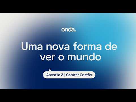 Uma nova forma de ver o mundo I Apostila 3 - Caráter Cristão I Lição #14 thumbnail