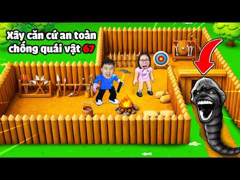 Xây dựng căn cứ an toàn lắp vũ khí xịn xò chống lại quái vật 67 tấn công còng bqThanh & Ốc thumbnail